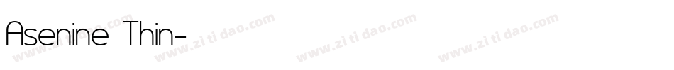 Asenine Thin字体转换